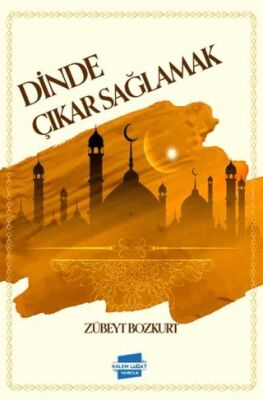 Dinde Çıkar Sağlamak - 1