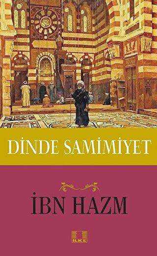Dinde Samimiyet - İlke Yayıncılık