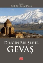 Dingin Bir Şehir Gevaş - Nobel Bilimsel Eserler
