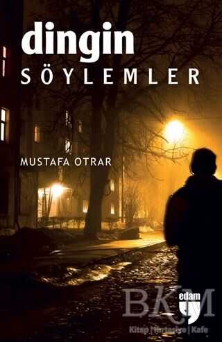 Dingin Söylemler - EDAM