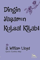 Dingin Yaşamın Kutsal Kitabı - Sarmal Kitabevi