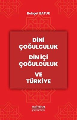 Dini Çoğulculuk Din İçi Çoğulculuk ve Türkiye - 1