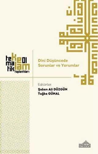 DİNİ DÜŞÜNCEDE SORUNLAR VE YORUMLAR - Endülüs Yayınları