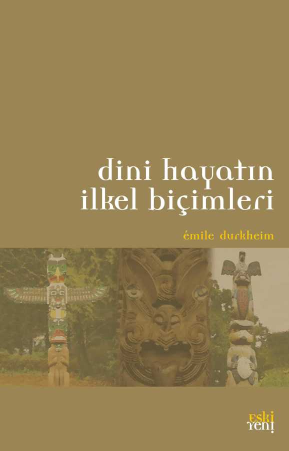 Dini Hayatın İlkel Biçimleri - Eski Yeni Yayınları
