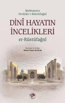 Dini Hayatın İncelikleri - 1