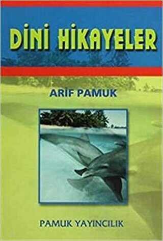 Dini Hikayeler Hikaye-003 - Pamuk Yayıncılık