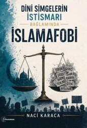 Dini Simgelerin İstismarı Bağlamında İslamafobi - Fenomen Yayıncılık