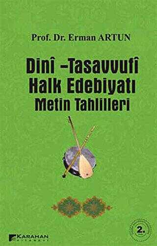 Dini - Tasavvufi Halk Edebiyatı Metin Tahlilleri - Karahan Kitabevi