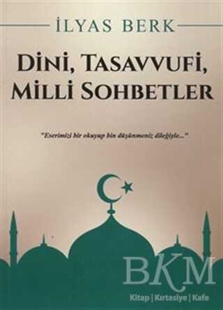Dini, Tasavvufi, Milli Sohbetler - Mercan Kitap