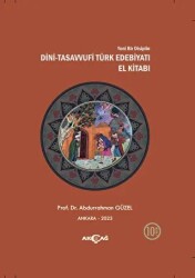 Dini - Tasavvufi Türk Edebiyatı El Kitabı - Akçağ Yayınları