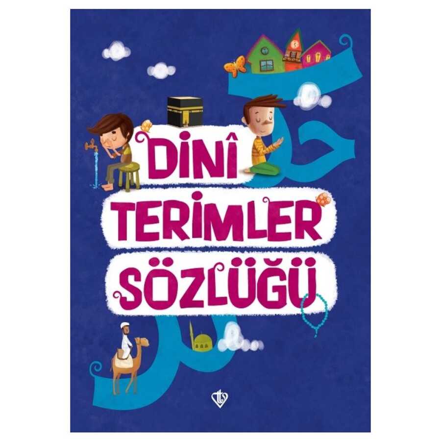 Dini Terimler Sözlüğü - Türkiye Diyanet Vakfı Yayınları