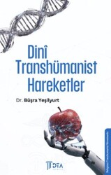 Dini Transhümanist Hareketler - DTA Yayıncılık