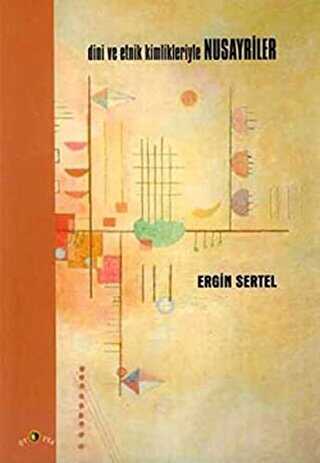 Dini ve Etnik Kimlikleriyle Nusayriler - Ütopya Yayınevi