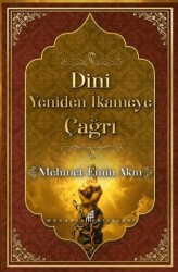 Dini Yeniden İkameye Çağrı - Medarik Yayınları