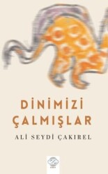 Dinimizi Çalmışlar - Post Yayınevi