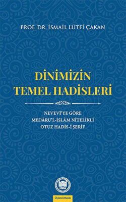 Dinimizin Temel Hadisleri - 1