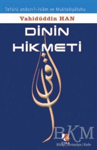 Dinin Hikmeti - Çıra Yayınları