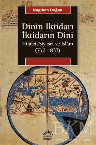 Dinin İktidarı İktidarın Dini - İletişim Yayınevi
