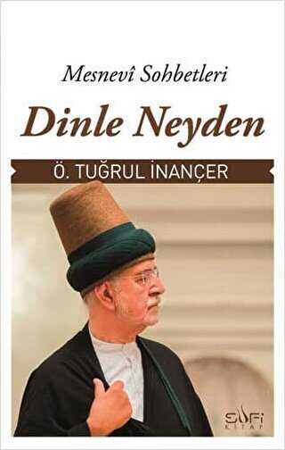 Dinle Neyden - Sufi Kitap