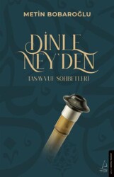 Dinle Ney’den Tasavvuf Sohbetleri - Destek Yayınları