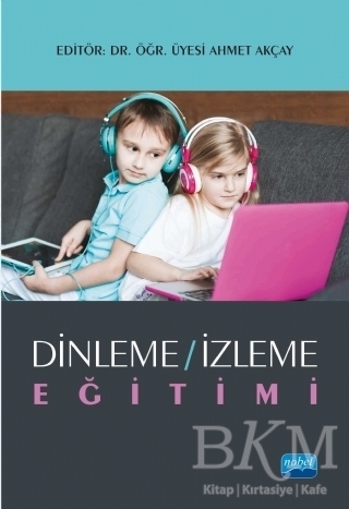 Dinleme - İzleme Eğitimi - Nobel Akademik Yayıncılık