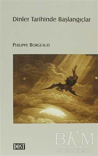 Dinler Tarihinde Başlangıçlar - Dost Kitabevi Yayınları