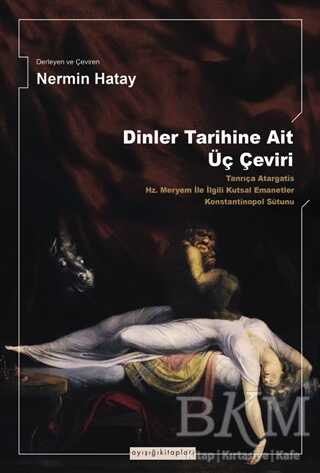Dinler Tarihine Ait Üç Çeviri - Ayışığı Kitapları