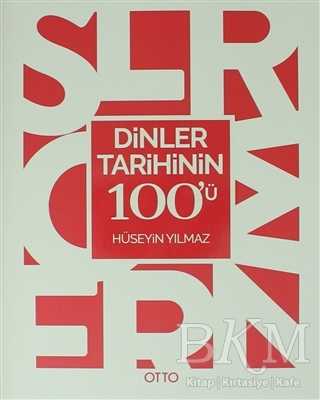 Dinler Tarihinin 100`ü - Otto Yayınları