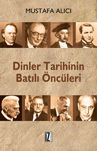 Dinler Tarihinin Batılı Öncüleri - İz Yayıncılık