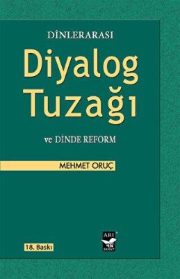 Dinlerarası Diyalog Tuzağı ve Dinde Reform kapağı