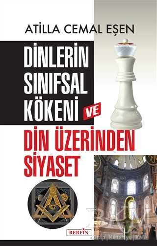 Dinlerin Sınıfsal Kökeni ve Din Üzerinden Siyaset - 2