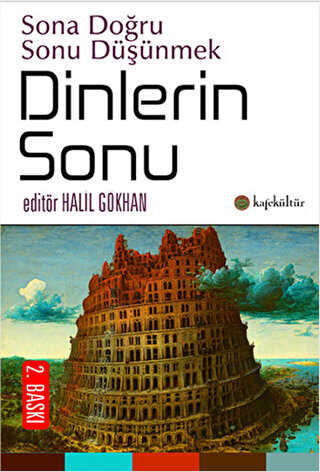 Dinlerin Sonu - Kafe Kültür Yayıncılık
