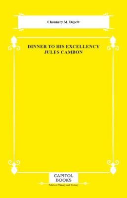 Dinner to His Excellency Jules Cambon - 1