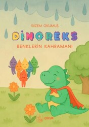 Dinoreks Renklerin Kahramanı - Vacilando Kitap