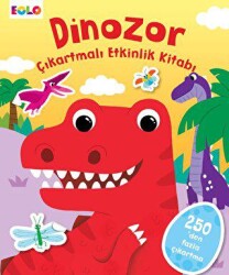 Dinozor Çıkartmalı Etkinlik Kitabı - Eolo Yayıncılık