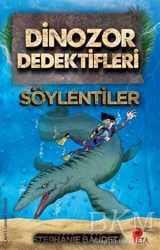 Dinozor Dedektifleri - Söylentiler - Peta Kitap