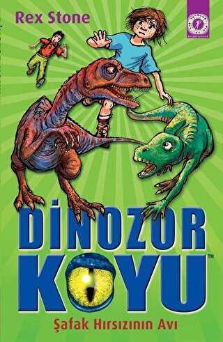 Dinozor Koyu - Şafak Hırsızının Avı - Artemis Yayınları