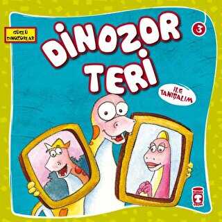 Dinozor Teri İle Tanışalım - Timaş Çocuk