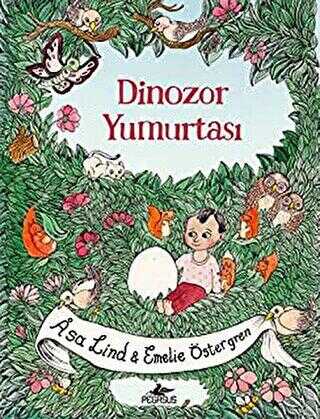 Dinozor Yumurtası - Pegasus Çocuk Yayınları