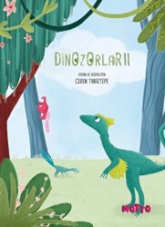 Dinozorlar 2 - Motto Yayınları