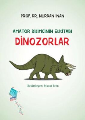 Dinozorlar - Amatör Bilimcinin Elkitabı - 1
