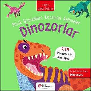 Dinozorlar - Minik Uzmanlara Kocaman Kelimeler