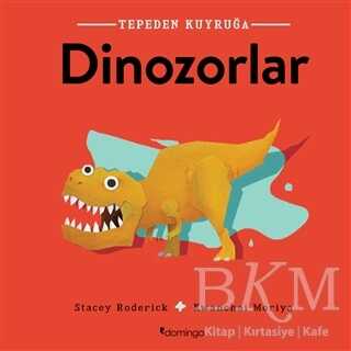 Dinozorlar - Tepeden Kuyruğa - Domingo Yayınevi