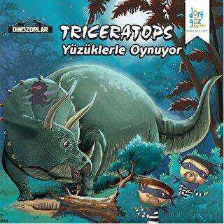 Dinozorlar : Triceratops Yüzüklerle Oynuyor