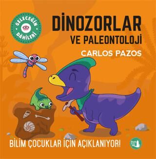 Dinozorlar ve Paleontoloji - Bilim Çocuklar İçin Açıklanıyor!