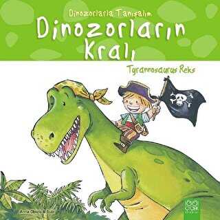 Dinozorların Kralı - Tyrannosaurus Reks - 1001 Çiçek Kitaplar