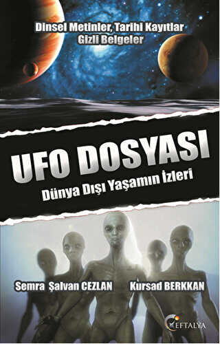 Ufo Dosyası - Dünya Dışı Yaşamın İzleri - Eftalya Kitap