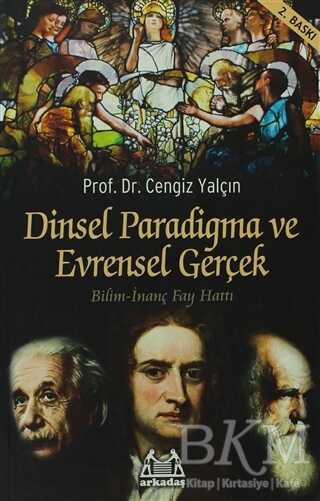 Dinsel Paradigma ve Evrensel Gerçek - Arkadaş Yayınları