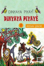Dinyaya Piyayi - Dinyaya Piyaye 1 - J&J Yayınları