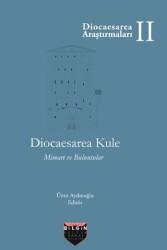 Diocaesarea Kule Mimari ve Buluntuları - Bilgin Kültür Sanat Yayınları